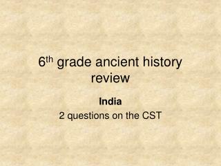 6 th grade ancient history review