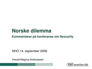 Norske dilemma Kommentarer på konferanse om flexcurity