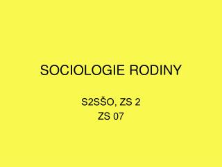 SOCIOLOGIE RODINY