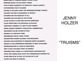 JENNY HOLZER “TRUISMS”
