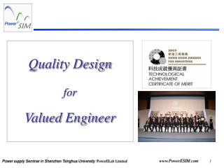 Quality Design for Valued Engineer