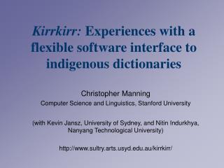 Kirrkirr: Experiences with a flexible software interface to indigenous dictionaries