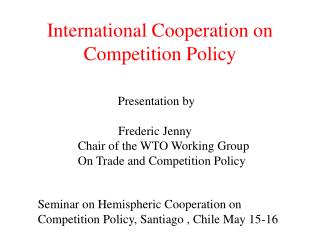 International Cooperation on Competition Policy