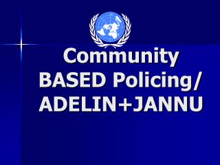 Community BASED Policing/ ADELIN+JANNU