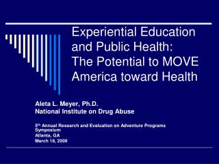 Experiential Education and Public Health: The Potential to MOVE America toward Health