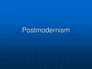 Postmodernism