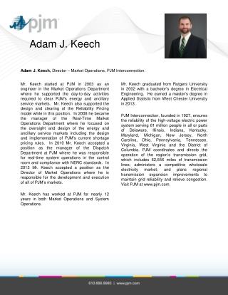 Adam J. Keech, Director – Market Operations, PJM Interconnection.