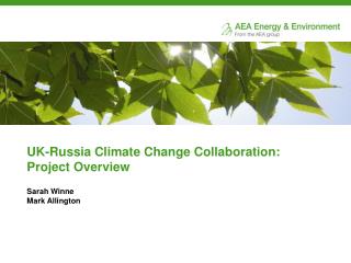 UK-Russia Climate Change Collaboration: Project Overview