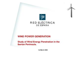 WIND POWER GENERATION Study of Wind Energy Penetration in the Iberian Peninsula .