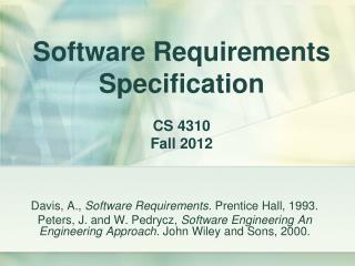 Software Requirements Specification CS 4310 Fall 2012
