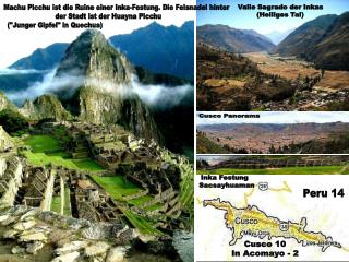 Machu Picchu ist die Ruine einer Inka-Festung. Die Felsnadel hinter