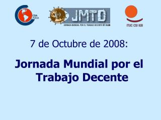 7 de Octubre de 2008: