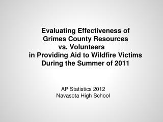 Evaluating Effectiveness of Grimes County Resources vs . Volunteers
