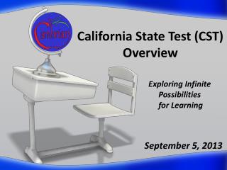 California State Test (CST) Overview September 5, 2013