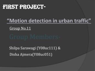 FIRST PROJECT- “Motion detection in urban traffic”