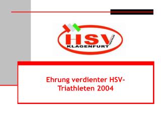 Ehrung verdienter HSV-Triathleten 2004