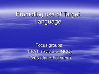 Promoting use of Target Language