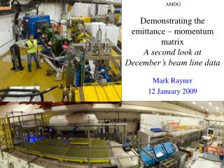 Demonstrating the emittance – momentum matrix A second look at December’s beam line data