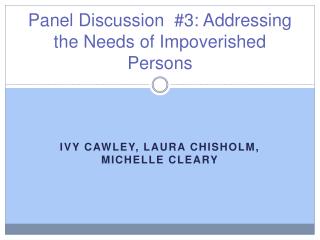 Panel Discussion #3: Addressing the Needs of Impoverished Persons