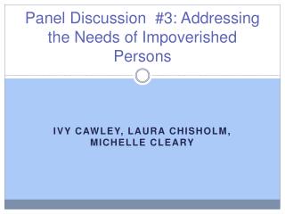 Panel Discussion #3: Addressing the Needs of Impoverished Persons