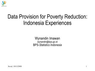 Data Provision for Poverty Reduction: Indonesia Experiences