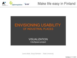 ENVISIONING USABILITY OF INDUSTRIAL PLACES VISUALIZATION InduSpace-project
