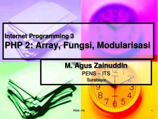 Internet Programming 3 PHP 2: Array, Fungsi, Modularisasi