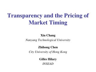 Transparency and the Pricing of Market Timing