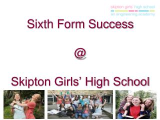 Sixth Form Success @ Skipton Girls’ High School