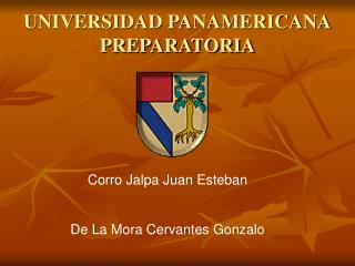 UNIVERSIDAD PANAMERICANA PREPARATORIA