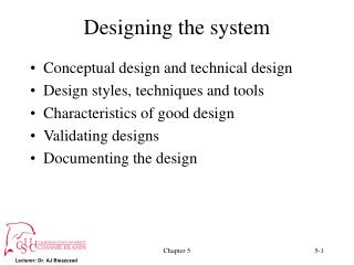 Designing the system