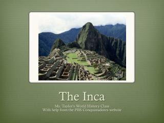 The Inca