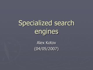 Specialized search engines