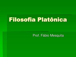 Filosofia Platônica