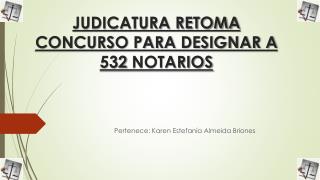 Judicatura retoma concurso para designar a 532 notarios