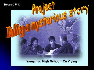 Project Telling a mysterious story