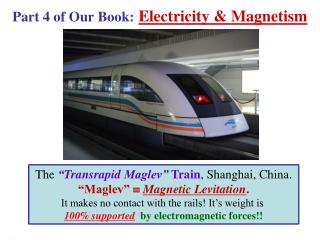 Part 4 of Our Book: Electricity &amp; Magnetism