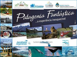 Ushuaia &amp; Patagonia Fantástica