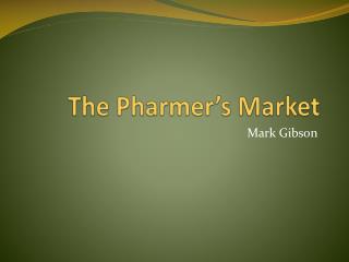 The Pharmer’s Market