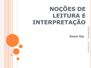 NOÇÕES DE LEITURA E INTERPRETAÇÃO