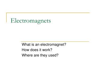 Electromagnets