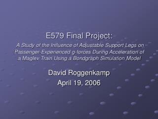 David Roggenkamp April 19, 2006