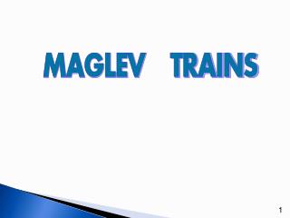 MAGLEV TRAINS