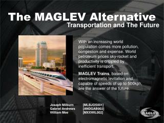 The MAGLEV Alternative