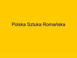 Polska Sztuka Romańska