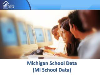 Michigan School Data (MI School Data)