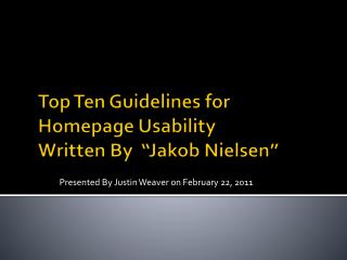 Top Ten Guidelines for Homepage Usability Written By “ Jakob Nielsen”