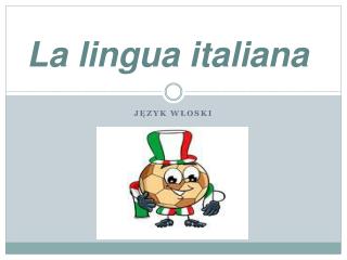 La lingua italiana