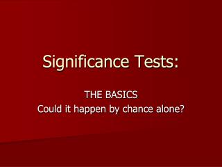 Significance Tests: