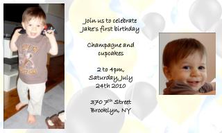 Join us to celebrate Jake's first birthday Champagne and cupcakes